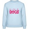 AWDis Sweat Mikina - Nápis - So psami je život krajší - Nebeská modrá - L - Dámske AWDis Sweat Mikina - Nápis - So psami je život krajší - Nebeská modrá - L - Dámske