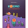 Kozmo a jeho dobrodružstvá - Centrum Slniečko, n.o. Kozmo a jeho dobrodružstvá - Centrum Slniečko, n.o.