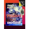 Sprisahanie proti konšpiráciám - Leopold Moravčík Sprisahanie proti konšpiráciám - Leopold Moravčík