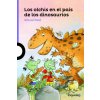 OLCHIS EN EL PAÍS DE LOS DINOSAURIOS OLCHIS EN EL PAÍS DE LOS DINOSAURIOS
