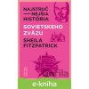 E-kniha Najstručnejšia história Sovietskeho zväzu - Sheila Fitzpatrick E-kniha Najstručnejšia história Sovietskeho zväzu - Sheila Fitzpatrick