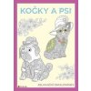 Psi a kočky relaxační omalovánky Psi a kočky relaxační omalovánky
