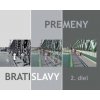 Premeny Bratislavy 2