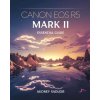 Canon EOS R5 Mark II Essential Guide Canon EOS R5 Mark II Essential Guide