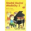 Martin Vozar Snadné klavírní skladbičky 2 Martin Vozar Snadné klavírní skladbičky 2