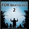 Festivalový orchester Bratislava - For Bratislava 2 Festivalový orchester Bratislava - For Bratislava 2