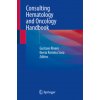 Consulting Hematology and Oncology Handbook Consulting Hematology and Oncology Handbook