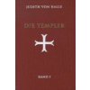 Die Templer. Bd.1 (Judith von Halle)(Pevná) Die Templer. Bd.1 (Judith von Halle)(Pevná)