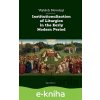 Institutionalization of Liturgics in the Early Modern Period - Vojtěch Novotný