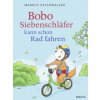 Bobo Siebenschläfer kann schon Rad fahren (Markus Osterwalder,Diana Steinbrede,Gabriele Kreidel)(Pevná) Bobo Siebenschläfer kann schon Rad fahren (Markus Osterwalder,Diana Steinbrede,Gabriele Kreidel)(Pevná)