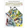 Staroslovanské mýty a legendy II - Zuzana Kuglerová Staroslovanské mýty a legendy II - Zuzana Kuglerová