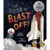 The Book of Blast Off! - Timothy Knapman The Book of Blast Off! - Timothy Knapman