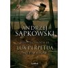 Lux perpetua - Svetlo večné - Andrzej Sapkowski Lux perpetua - Svetlo večné - Andrzej Sapkowski