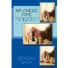 50 Chess Tips (Eric Dana)(Brožovaná) 50 Chess Tips (Eric Dana)(Brožovaná)