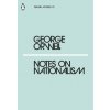 Notes on Nationalism (George Orwell)(Brožovaná) Notes on Nationalism (George Orwell)(Brožovaná)