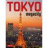 Tokyo Megacity (Donald Richie)(Pevná) Tokyo Megacity (Donald Richie)(Pevná)