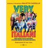 Very italiani. Breve storia d'Italia attraverso 50 grandi persone che l'hanno resa unica Very italiani. Breve storia d'Italia attraverso 50 grandi persone che l'hanno resa unica
