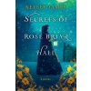 Secrets of Rose Briar Hall (James,Kelsey)(Brožovaná) Secrets of Rose Briar Hall (James,Kelsey)(Brožovaná)