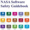 NASA Software Safety Guidebook: Nasa-Gb-8719.13 (National Aeronautics and Space Administr)(Brožovaná) NASA Software Safety Guidebook: Nasa-Gb-8719.13 (National Aeronautics and Space Administr)(Brožovaná)