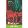 E-kniha Podpalubí - Oliver Jasanský E-kniha Podpalubí - Oliver Jasanský
