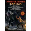 Monster Hunter Fantom - Jakub Marik, Martin Fajkus Monster Hunter Fantom - Jakub Marik, Martin Fajkus