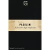 fascismo degli antifascisti (Pier Paolo Pasolini)(Brožovaná) fascismo degli antifascisti (Pier Paolo Pasolini)(Brožovaná)