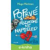 E-kniha Poprvé a rozhodně ne naposled - Hugo Hartman E-kniha Poprvé a rozhodně ne naposled - Hugo Hartman