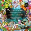Mythographic Colour and Discover: Fairy Folklore - Fabiana Attanasio Mythographic Colour and Discover: Fairy Folklore - Fabiana Attanasio