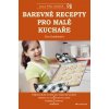 Barevné recepty pro malé kuchaře Eva Gardošová 2005 (E-kniha) Barevné recepty pro malé kuchaře Eva Gardošová 2005 (E-kniha)
