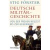 Deutsche Militärgeschichte Deutsche Militärgeschichte