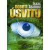 Roboti úsvitu - Isaac Asimov Roboti úsvitu - Isaac Asimov