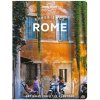 Lonely Planet Experience Rome (Angela Corrias)(Brožovaná) Lonely Planet Experience Rome (Angela Corrias)(Brožovaná)
