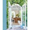 Beautiful (Mark D. Sikes,Nancy Meyers (foreword by))(Pevná) Beautiful (Mark D. Sikes,Nancy Meyers (foreword by))(Pevná)