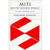 MITI and the Japanese Miracle (Chalmers Johnson)(Brožovaná) MITI and the Japanese Miracle (Chalmers Johnson)(Brožovaná)