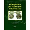 Herba Osteoporóza pri vybraných ochoreniach Herba Osteoporóza pri vybraných ochoreniach