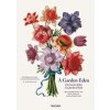 Garden Eden. Masterpieces of Botanical Illustration - H. Walter Lack, Taschen GmbH Garden Eden. Masterpieces of Botanical Illustration - H. Walter Lack, Taschen GmbH