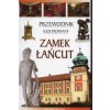 Zamek Lancut Przewodnik ilustrowany Zamek Lancut Przewodnik ilustrowany
