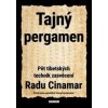 Tajný pergamen - Pět tibetských technik - Radu Cinamar Tajný pergamen - Pět tibetských technik - Radu Cinamar