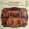Jakub Jan Ryba - Česká mše vánoční/ Czech Christmas Mass Jakub Jan Ryba - Česká mše vánoční/ Czech Christmas Mass