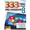 333 tipů a triků pro Windows 8 - Klatovský Karel 333 tipů a triků pro Windows 8 - Klatovský Karel