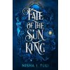 Fate of the Sun King - Nisha J. Tuli Fate of the Sun King - Nisha J. Tuli