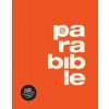 Parabible - 4. rozšířené vydání s polopevnou otevřenou vazbou Parabible - 4. rozšířené vydání s polopevnou otevřenou vazbou