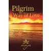 Pilgrim on the Way of Love (Ananjan)(Brožovaná) Pilgrim on the Way of Love (Ananjan)(Brožovaná)