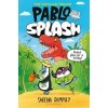 Pablo and Splash - Sheena Dempsey, Bloomsbury Publishing PLC Pablo and Splash - Sheena Dempsey, Bloomsbury Publishing PLC