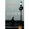 Zlatíčko - Patrick Modiano Zlatíčko - Patrick Modiano