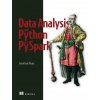 Data Analysis with Python and PySpark (Brožovaná) Data Analysis with Python and PySpark (Brožovaná)