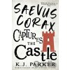 Saevus Corax Captures the Castle - K. J. Parker Saevus Corax Captures the Castle - K. J. Parker
