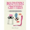 Disgusting Critters: A Creepy Crawly Collection (Gravel,Elise)(Brožovaná) Disgusting Critters: A Creepy Crawly Collection (Gravel,Elise)(Brožovaná)