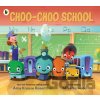 Choo-Choo School - Amy Krouse Rosenthal Choo-Choo School - Amy Krouse Rosenthal