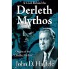 A Look Behind the Derleth Mythos: Origins of the Cthulhu Mythos (John D Haefele,W H Pugmire)(Brožovaná) A Look Behind the Derleth Mythos: Origins of the Cthulhu Mythos (John D Haefele,W H Pugmire)(Brožovaná)